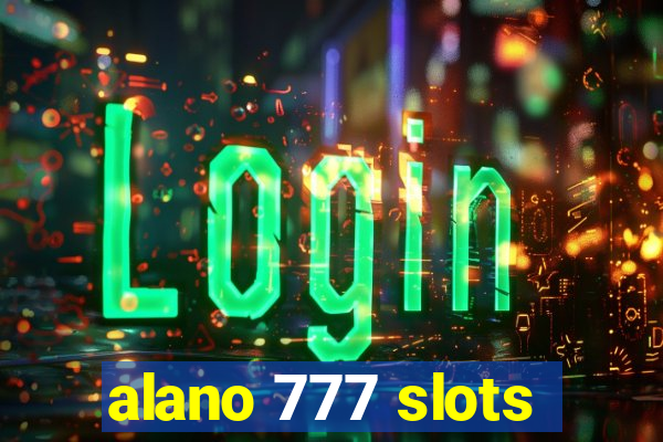 alano 777 slots